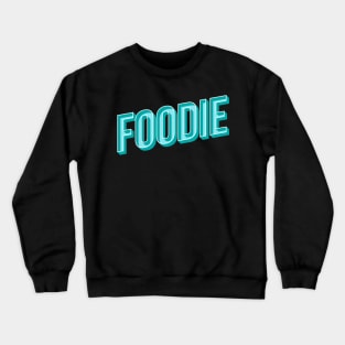 Foodie Crewneck Sweatshirt